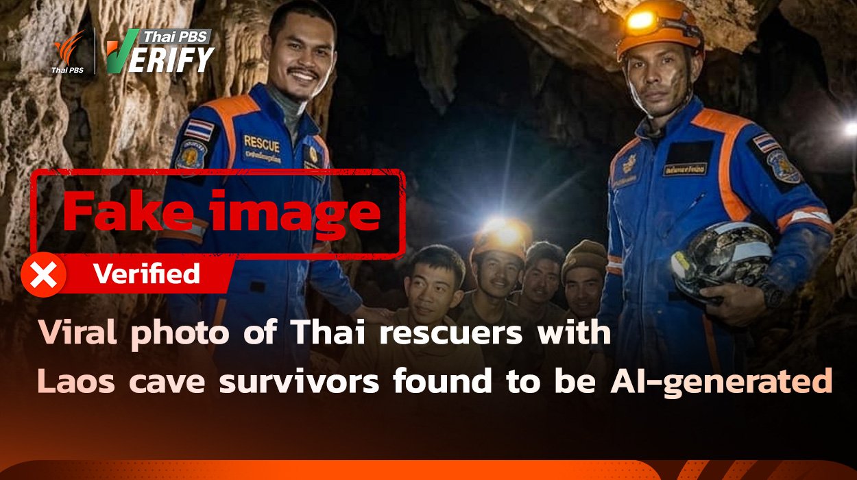 Viral photo of Thai rescuers with Laos cave survivors found to be AI-generatedA social media post - claiming to show Thai rescuers assisting Laos citizens trapped in a cave - has gone viral. However, Thai PBS Verify has revealed that the image is AI-generated and does not depict the actual rescue mission.Jun 2, 2026